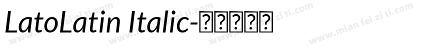 LatoLatin Italic字体转换